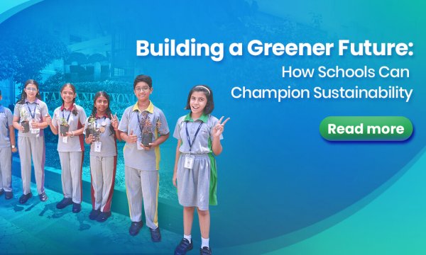 Building a Greener Future How Schools Can Champion Sustainability_blog_2(1)